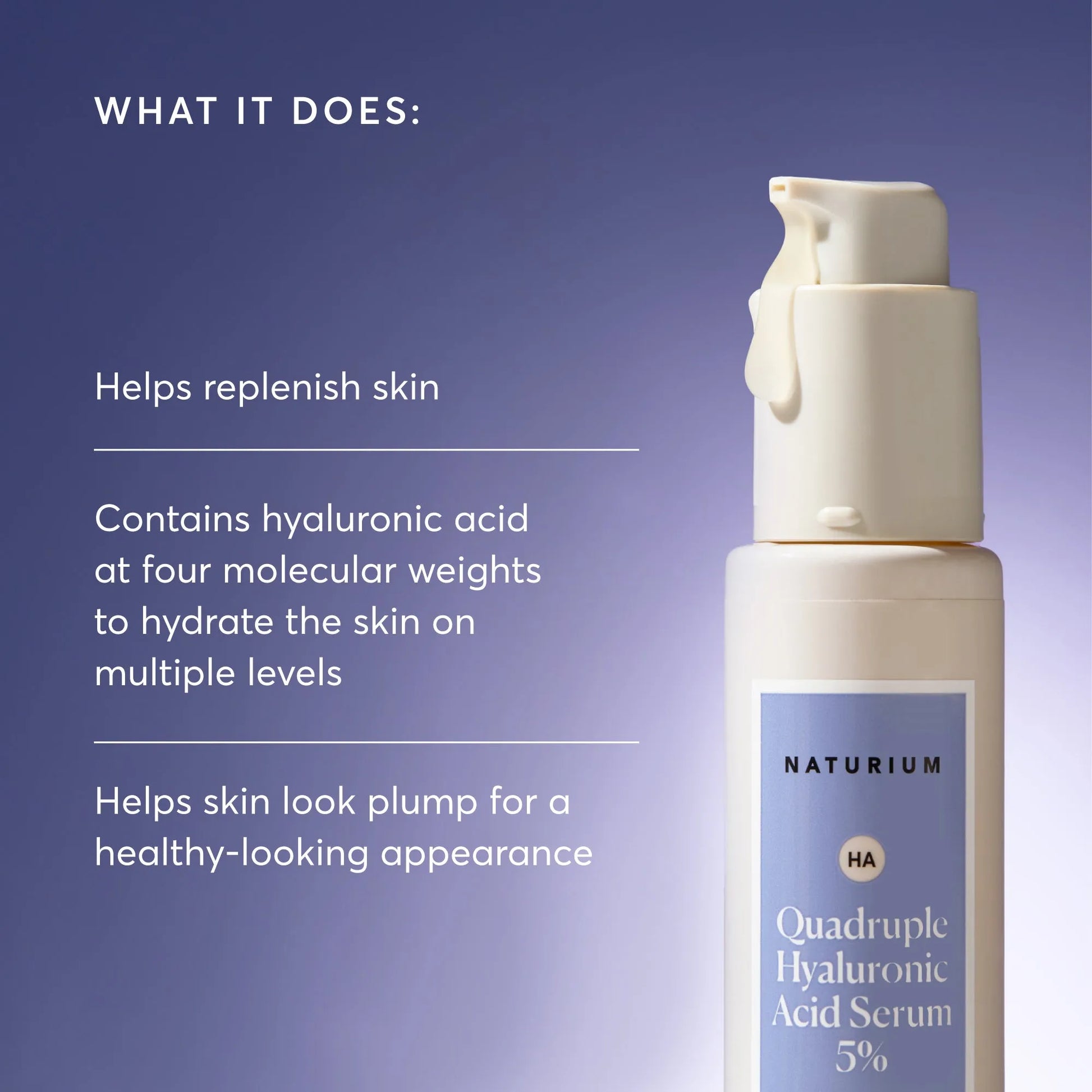 quadruple-hyaluronic-acid-serum-5-jumbo-f5 NATR-10073-Alt-Images-Quadruple-Hyaluronic-Acid-Serum-02_9e6ec9d6-8473-4db5-87b7-95785ff4211f.webp